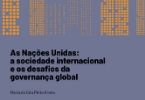 Apresentao do livro "As Naes Unidas: a sociedade internacional e os desafios da governana global