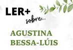 LER+ sobre Agustina Bessa-Lus